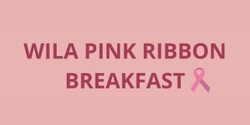 Banner image for Wila's Pink Ribbon Breakfast 