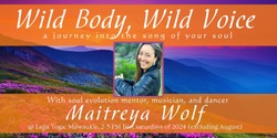 Banner image for Wild Body, Wild Voice : A Journey Into the Song of Your Soul
