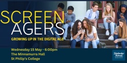Banner image for Screenagers - Growing Up in the Digital Age