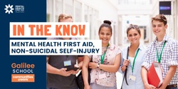 Banner image for In The Know: Mental Health First Aid, Non suicidal Self Injury 
