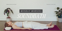 Banner image for Monday Morning SoundBath by SvaraMandala 