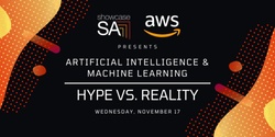 Banner image for AI & ML: Hype Vs. Reality