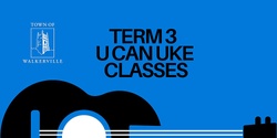 Banner image for U can uke term 3