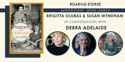 Banner image for Brigitta Olubas & Susan Wyndham in conversation with Debra Adelaide
