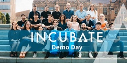 Banner image for INCUBATE Accelerator Demo Day 2022