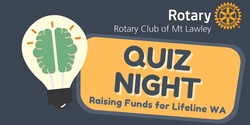 Banner image for Rotary Club of Mt Lawley Quiz Night 2023