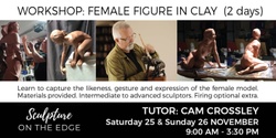 Banner image for WORKSHOP: Female Figure in Clay with Cam Crossley