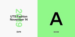 Banner image for UTS Fashion 2019 / Show A