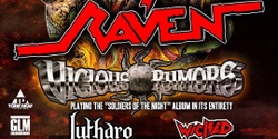 Banner image for RAVEN with Vicious Rumors, Lutharo & Wicked at East Ocean Pub