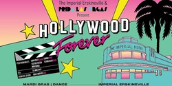 Banner image for Hollywood Forever | Mardi Gras 2020 |Tickets On Door