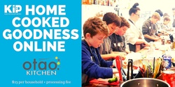 Banner image for KiP online Home Cooked Goodness Holiday Session with OTAO Kitchen!