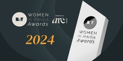 Banner image for B&T Women in Media Awards 2024, presented by Are Media 
