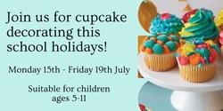 Banner image for Cupcake Decorating - School Holiday Activity