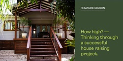 Banner image for How high? Thinking through a successful house raising project (Casino)