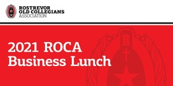Banner image for 2021 ROCA Business Lunch