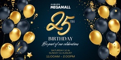 Banner image for Auburn Megamall 25th Birthday