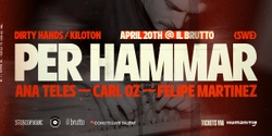 Banner image for Il Brutto, Under Grooves & Stereophonic presents Per Hammar (Dirty Hands/Kiloton)