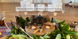 Banner image for Sacred Shamanic Fire Ceremony & Sound Healing  