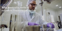 Banner image for Why Australia Rocks at Research Commercialisation!