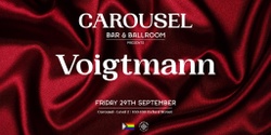 Banner image for CAROUSEL PRES. VOIGTMANN