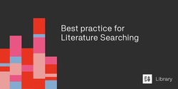 Banner image for Best Practice for Literature Searching  (11 May 2021)