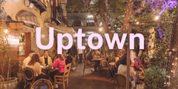 Banner image for Uptown Accelerator 2023 - Business Information Session 2