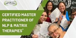 Banner image for Certified Master Practitioner of NLP & Matrix Therapies October 2024