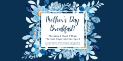 Banner image for Mother's Day Breakfast 2024 for Years 2, 6 and 8 