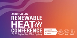 Banner image for Australian Renewable Heat Conference 2024