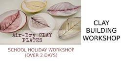 Banner image for (School Holiday) Air-dry Clay Plates Workshop