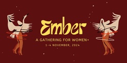 Banner image for Ember Gathering | presented by Wierd Women