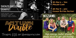 Banner image for Autumn Double with Shenzo Gregorio Quartet and Nizami