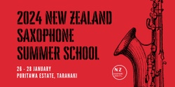 Banner image for 2024 NZ Classical Saxophone Summer School