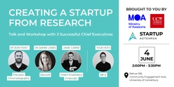 Banner image for Creating a Startup from Research, Talk and Workshop with 3 Successful Chief Executives