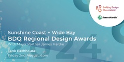 Banner image for 2024 BDQ Sunshine Coast + Wide Bay Regional Design Awards 