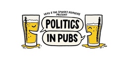 Banner image for Politics in Pubs 6: Policy vs Personality