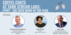 Banner image for Coffee Chats at Tank Stream Labs: Pivot - The 2020 word of the year