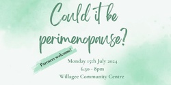 Banner image for Could it be perimenopause?