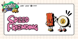 Banner image for Speed Friending