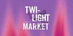 Banner image for Fireside Twilight Market 2024