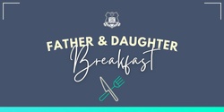 Banner image for St Rita's Father/Daughter Breakfast 2021
