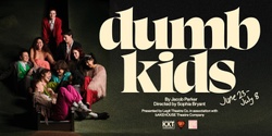 Banner image for Dumb Kids 2023