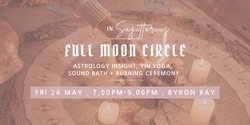 Banner image for Full Moon Women's Circle in Sagittarius
