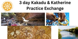 Banner image for 3 day Kakadu & Katherine Practice Exchange