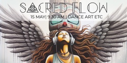 Banner image for SACRED FLOW Cacao Ceremony and Live Ecstatic Dance Set
