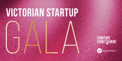 Banner image for 2024 Victorian Startup Gala