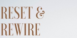Banner image for Reset & Rewire PM 