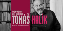 Banner image for LIVESTREAM Bishop Vincent Presents: A conversation with Tomas Halik in Parramatta