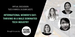 Banner image for Stone & Chalk's International Women's Day: Thriving In A Male Dominated Tech Industry
