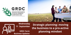 Banner image for GRDC Farm Business Update National Livestream - Strategic Planning: moving the business to a pro-active planning mindset